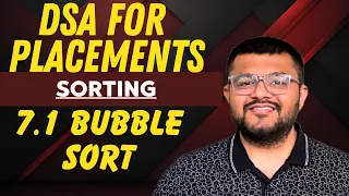 7 1 - Introduction To Sorting Bubble Sort Algorithm From Scratch DSA For Placements In Hindi