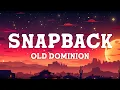 Old Dominion - Snapback (Lyrics)