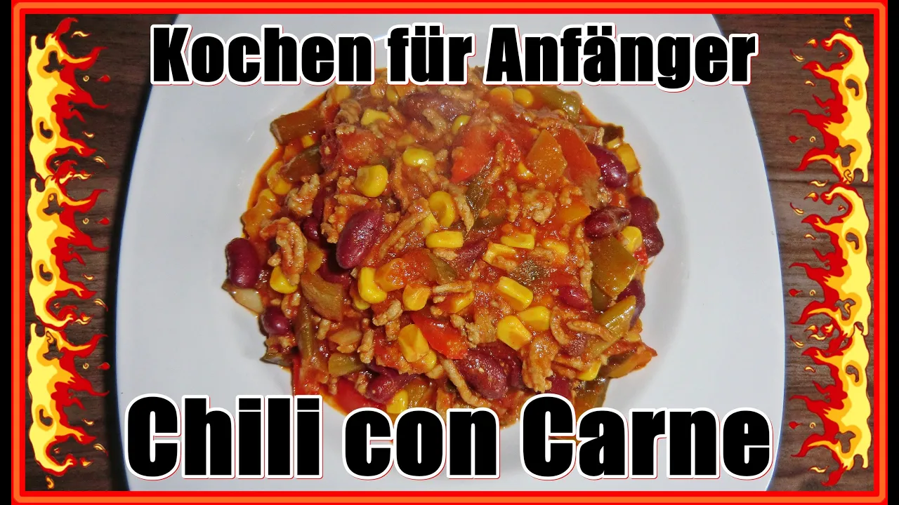 
          
          
          
            
            Kochen für Anfänger - Chili con Carne
          
        . 