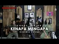 Download Lagu KENAPA MENGAPA - COBOY JUNIOR | VIOSHIE FT LAIN UDIN AND FRIENDS (LIVE COVER)