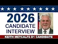 Election 2026 Interview with D1 Magistrate Keith Metcalfe Aug 5 2026 WBRT s Bradford Brooks