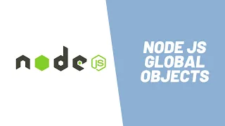 Learn about Node JS global objects