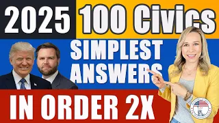 2025 100 Civics Questions and answers in Order 2X 2008 version Civics Test US Citizenship
