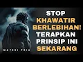 Download Lagu STOP KHAWATIR BERLEBIHAN! TERAPKAN PRINSIP STOIK INI SEKARANG | Materi Pria 