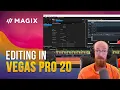 Lagu MMTV: MAGIX - Editing in VEGAS Pro 20 | Eric Burgess