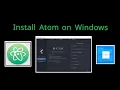 How to Install Atom v1 60 0 on Windows 11 2026 Step-by-Step Guide