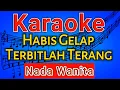 Download Lagu Karaoke Habis Gelap Terbitlah Terang |  Rhoma Irama Nada Wanita