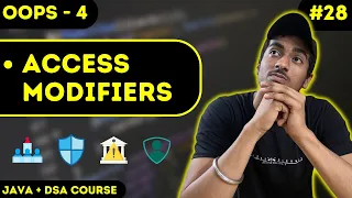 Access Modifiers in JAVA OOPS-4 JAVA DSA COURSE