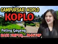 1 JAM NONSTOP CAMPURSARI KOPLO - CAMPURSARI KOPLO FULL BASS PALING M4NT4P - LEMBUT NGANGENI 