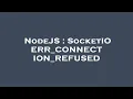 NodeJS SocketIO ERR - CONNECTION