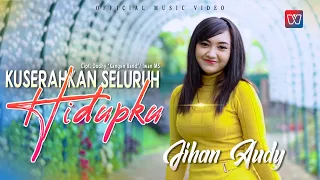 Download Jihan Audy - Kuserahkan Seluruh Hidupku (Official Music Video) MP3