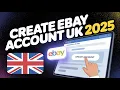 How To Create eBay Account in UK 2025 Step-by-Step Guide
