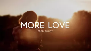 Download More Love - Emotional Storytelling Pop Guitar Rap Instrumental Beat MP3