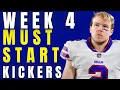 Week 4 MUST START Kickers 2023 Fantasy Football