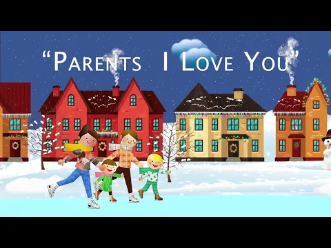 Download MP3 PARENTS I LOVE YOU|SONG FOR PARENTS DAY|SONG  FOR GRADE 1 TO 4 |MOTIVATIONAL CHILDREN SONG