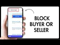 How to Block a Buyer or Seller on eBay