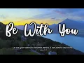 Download Lagu Be with You (Lyrics) - Natashia Midori