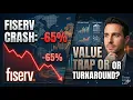 Fiserv Stock 65 Crash or The Ultimate Value Buy FI