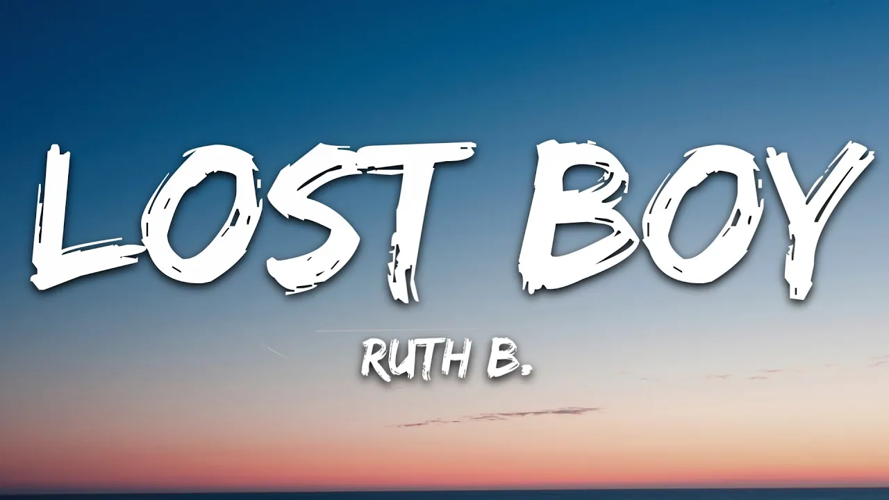 Ruth B. - Lost Boy (Lyrics)