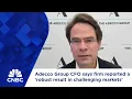 Adecco Group CFO says firm reported a robust result in challenging markets