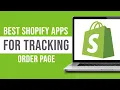 Best Shopify Apps for Tracking Order Page 2026