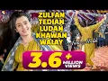 Lagu Zulfan Tedian Ludan Khawan Walay, Aadi Malik Dance Performance 2023
