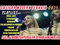 Download Lagu QASIDAH MODERN TERBAIK 2025 FULL ALBUM TERPOPULER SEPANJANG MASA @qasidahbintangpantura