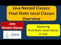 Java Nested Classes Final Static Local Classes Overview Java Tutorial