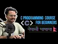 C Programming Tutorial in Nepali - Full Concepts DEV COMMUNITY NEPAL