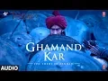 Lagu Ghamand Kar lyrics | Tanhaji The Unsung Warrior | Ajay, Kajol,