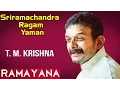 Lagu Sriramachandra Ragam Yaman | T.M. Krishna | Sangeetha sivakumar (Album: Ramayana)