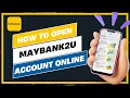 How To Open Maybank2u Account Online
