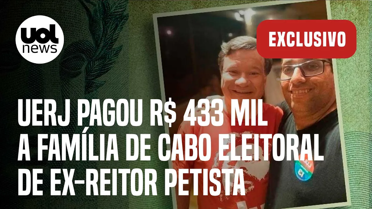 Uerj pagou R$ 433 mil a família de cabo eleitoral de ex-reitor petista que foi advogado de Dilma