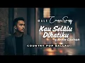 Lagu Kau Selalu Dihatiku - Ernie Djohan (Cover) Country Pop Ballad Version