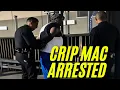 THIS IS THE REAL REASON CRIP MAC GOT ARRESTED WHAT THE F CK