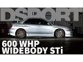 600 WHP Widebody STi DSPORT Feature Car