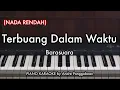 Terbuang Dalam Waktu (LOWER KEY) - Barasuara | Piano Karaoke by Andre Panggabean