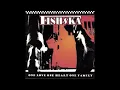 THE FISHSKA | ONE LOVE ONE HEART ONE FAMILY