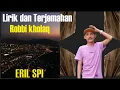 Lagu Sholawat Robbi Kholaq Thoha Minnur  - Cover ERIL SPI | ERIL SPI