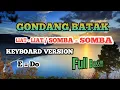 Download Lagu GONDANG BATAK LIAT -LIAT / SOMBA - SOMBA. { KEYBOARD VERSION } E = Do. Full Bass!!!