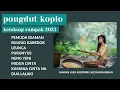 Download Lagu PONGDUT KOPLO KENDANG RAMPAK 2023 #pemudaidaman #buleud #karedokleunca #purunyus #nengyeni