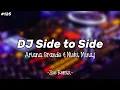 Download Lagu DJ Side To Side - Ariana Grande \u0026 Nicki Minaj (Zoe Remix)