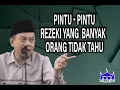 Download Lagu Tiga pintu rezeki yang banyak dicari manusia (Ustadz Ucu Najmudin)