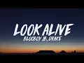Download Lagu BlocBoy JB, Drake - Look Alive (Lyrics)