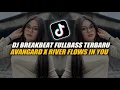 Download Lagu DJ AVANGARD X RIVER FLOWS IN YOU BREAKBEAT || VIRAL TIK TOK SLOW TERBARU SOUND JEDAG JEDUG MENGKANE