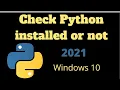 How to know Python is installed or not