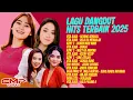 Lagu LAGU DANGDUT HITS TERBAIK 2025 – VITA ALVIA, AZMY Z, DUO MIRENG