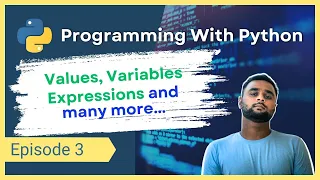 Values and Variables Programming with Python Episode 3 TheTechRakshit Amit Rakshit