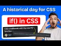 CSS just got an if statement Game-Changing Feature in Chrome