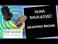 Adjusting Recline Nuna Rava Exec